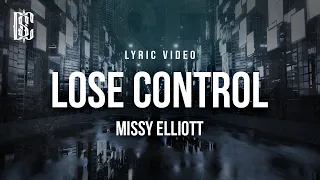 Missy Elliott - Lose Control (Ft. Ciara & Fat Man Scoop) | Lyrics