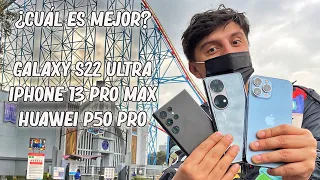 Galaxy S22 Ultra vs iPhone 13 Pro Max vs Huawei P50 Pro: Comparativa de cámara