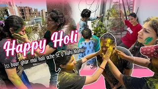 Holi Vlog|| mummy ne kyu kia holi khelne se mana😞