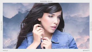 Indila x BENNETT - Dernière Danse (Techno Mix) [1 HOUR]