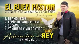 ADORACIÓN PARA ORAR Y SER MINISTRADO POR EL ESPÍRITU SANTO | El Buen Pastor