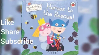 Ben & Holly's Little Kingdom: Heroes To The Rescue |Ben & Holly's Little Kingdom series | Read Aloud