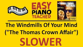 🎹 EASY piano: Windmills Of Your Mind SLOW keyboard tutorial (Thomas Crown Affair) #EPT w/ note names