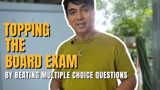 09: TOPPING the BOARD EXAM by Beating Multiple Choice Questions | Dr Carl Balita