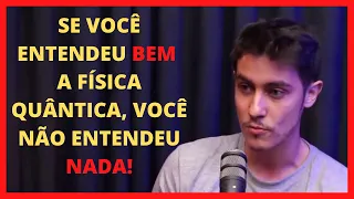 O QUE É A FÍSICA QUÂNTICA? | Felipe Guisoli