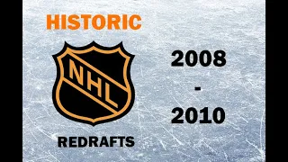 REDRAFTING NHL DRAFTS 2008-2010