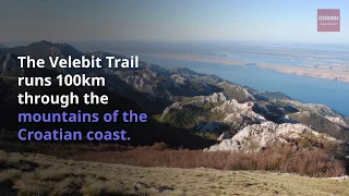 Walking the Velebit Trail – an introduction to the stunning 100km trail in Croatia