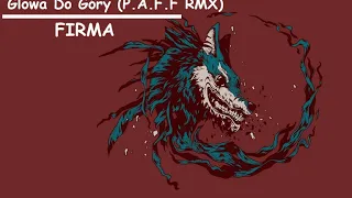 FIRMA - Głowa Do Góry (P.A.F.F. RMX) [NCS Release]