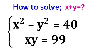 A nice Math Olympiad Problem | Find the value of x+y=? | International Olympiad Exam | Pure Algebra