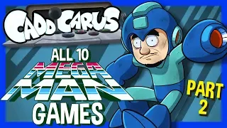 [OLD] ALL 10 Mega Man Games.... (PART 2/2) - Caddicarus