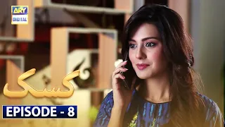 Kasak Episode 8 [Subtitle Eng] - 30th July 2020 | ARY Digital Drama