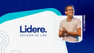LIDERE. | EDILSON DE LIRA | 19H | 07/08/23 | CULTO AO VIVO | VERBO PETROLINA