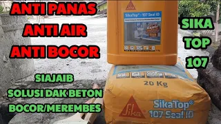 Review sika top 107 anti bocor paling ampuh dan ajaib || Review of sika top 107 waterproofing.