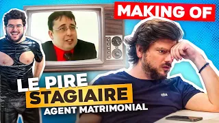 Making-of Pire Stagiaire agent matrimonial : une mise en place de piège envers et contre tout !