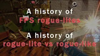 A history of FPS rogue-lites & rogue-lite vs roguelike