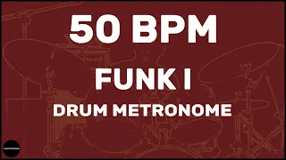 Funk | Drum Metronome Loop | 50 BPM