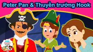 Peter Pan & Thuyền trưởng Hook | Truyện cổ tích việt nam | Kể chuyện bé nghe | Chuyện kể đêm khuya