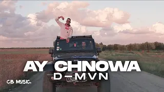 D-MVN - Ay Chnowa | أي شنوا (Official Music Video)