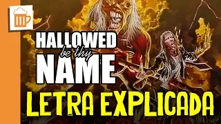 IRON MAIDEN: Entenda o significado de HALLOWED BE THY NAME | TUPFS Letra Explicada #02