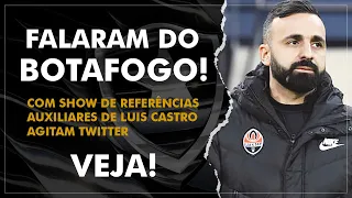 FALARAM DO BOTAFOGO NO TWITTER! VITOR SEVERINO E JOÃO BRANDÃO, AUXILIARES DE LUIS CASTRO!