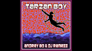 Andrey Bo & DJ Ramezz - Tarzan Boy 2023