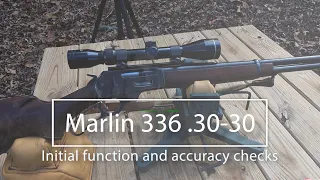 Marlin 336 .30-30: Initial Function and Accuracy Checks