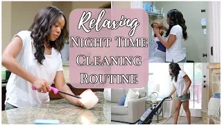 NIGHT TIME CLEANING ROUTINE 2018 | RELAXING CLEAN WITH ME | ULTIMATE CLEANING MOTIVATION!!