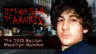 Dzhokhar Tsarnaev: The 2013 Boston Marathon Bombing