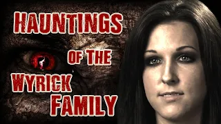 Real Hauntings Of The Wyrick Family - Ellerslie, GA