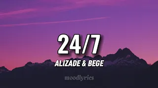 ALIZADE & BEGE - 24/7 (Lyrics/Sözleri)