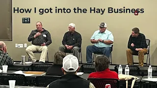 Panel: How I got into the Hay Business