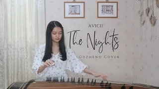 The Nights - Avicii (Guzheng Cover)