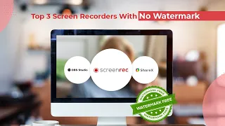 🔝 Best Free Screen Recording Software With No Watermark