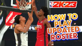 HOW TO PLAY UPDATED ROSTER IN NBA 2K23