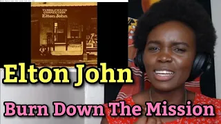 African Girl Reacts To Elton John - Burn Down The Mission