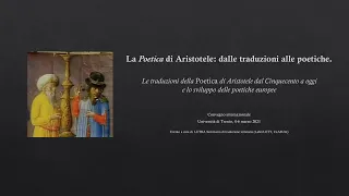 La poetica di Aristotele: dalle traduzioni alle poetiche - 4 marzo POMERIGGIO