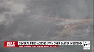 Several Fires Break Out Across Utah Over Easter Weekend