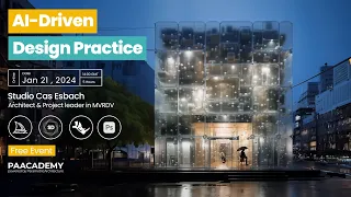 AI-Driven Design Practice – Stable Diffusion in Architecture (Can Esbach / MVRDV)