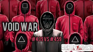 Void War #439 vs #459 Age of Origins