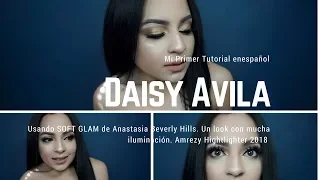 MAQUILLAJE ILUMINADO|AMREZY HIGHLIGHTER |DAISY AVILA