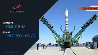 ŽIVĚ: Sojuz-2.1a (Progress MS-27)
