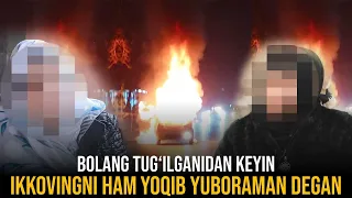 Bolang tug‘ilgach, ikkovingni ustingdan benzin quyib, yoqib yuboraman deb tahdid qilgan