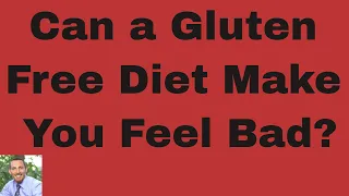 Is The Gluten Free Diet Dangerous?