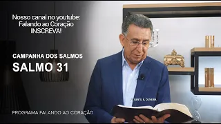 SALMO 31 | Programa Falando ao Coração | Pr Gentil R.Oliveira.