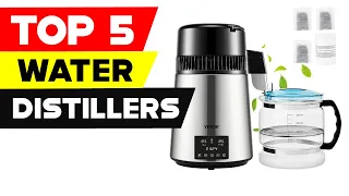 Top 5 Best Water Distillers Reviews in 2024