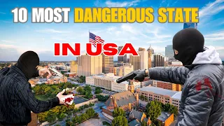 10 Most Dangerous States in the United States in 2024