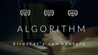 ALGORITHM - Director's Commentary