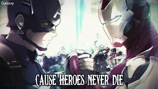 「Nightcore」→ Heroes Never Die - (UNSECRET)