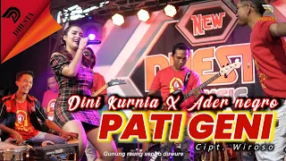 DINI KURNIA - PATI GENI [ NEW VERSION ] Feat ADER NEGRO (Official Music Live) - NEW DHESTA