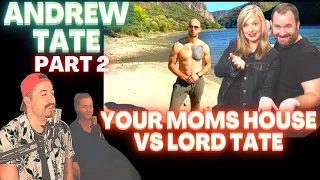 THEY ALL WANT TO BE HIM? - Andrew Tate - YOUR MOMS HOUSE VS LORD TATE - Part 2